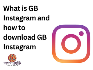 What is GB Instagram and how to download GB Instagram