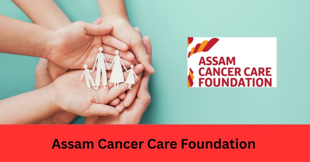 Assam Cancer Care Foundation
