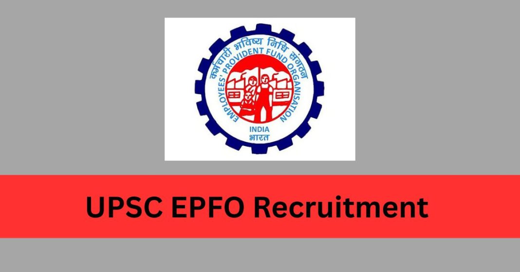 UPSC EPFO Recruitment