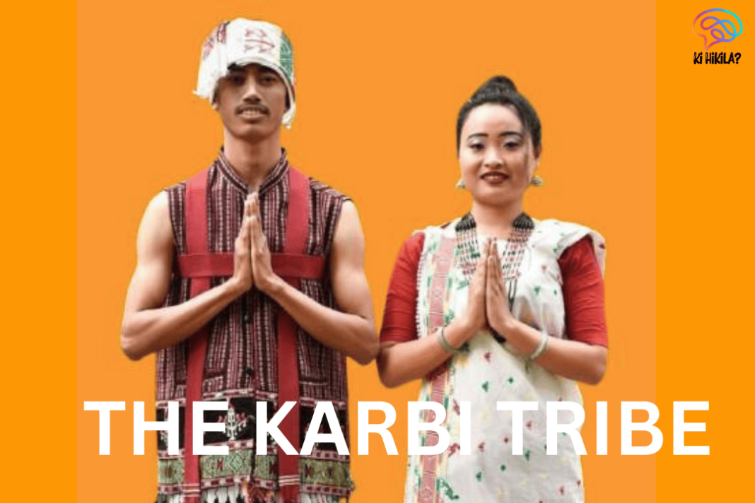 The Karbi Tribe of Assam